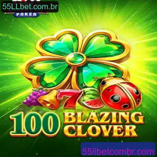 Descubra o Empolgante Jogo 100BlazingClover e Suas Regras Inovadoras